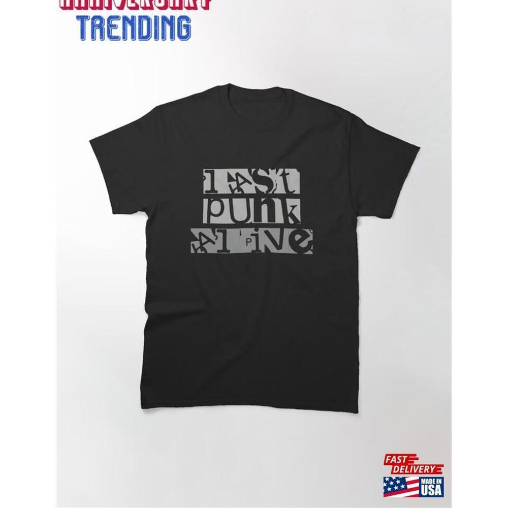 Last Punk Alive Classic Tshirt
